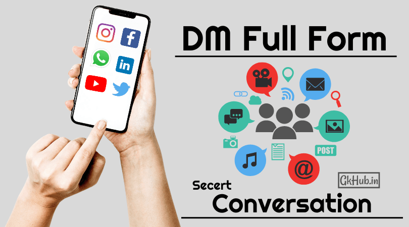 DM Meaning DM Full Form DM Meaning In Instagram Gk Hub